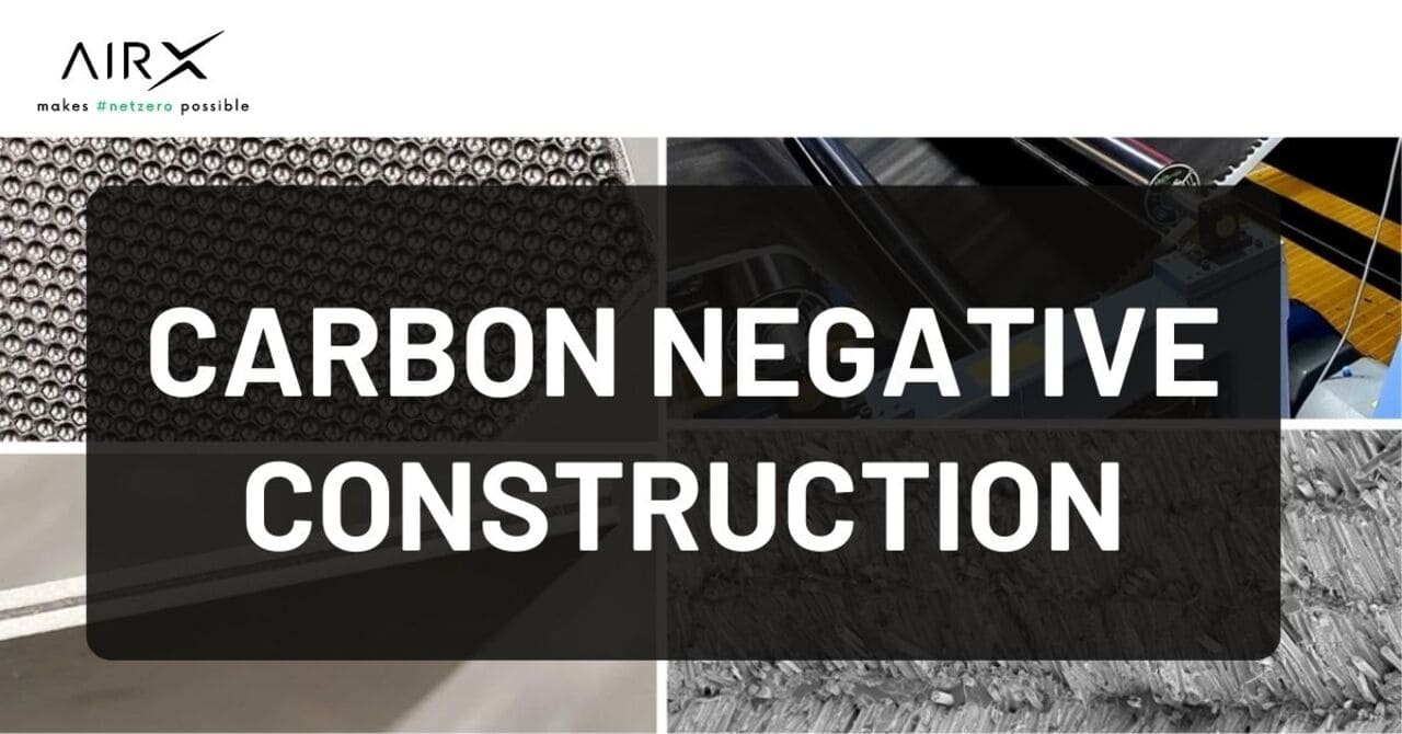 Achieving Net-Zero: The Power of Carbon Negative Construction in Sustainable Building