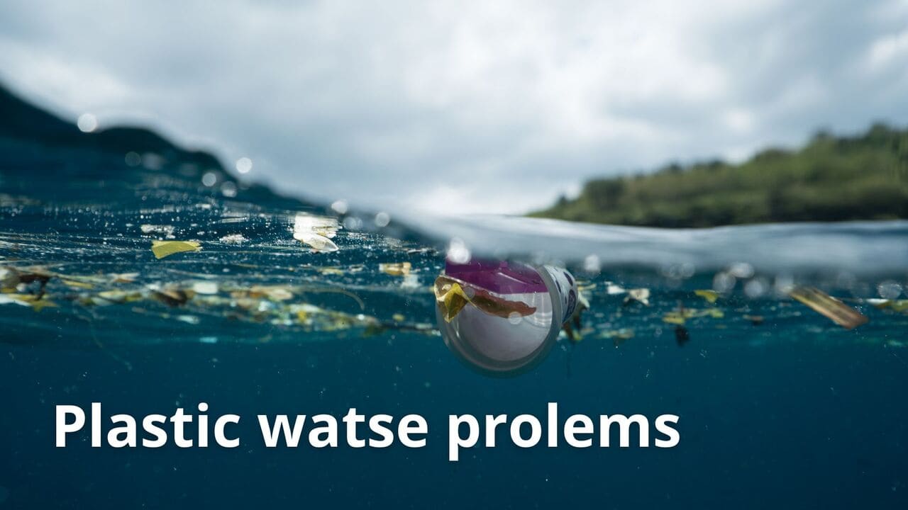 Global plastic waste problem - Everything you need to know