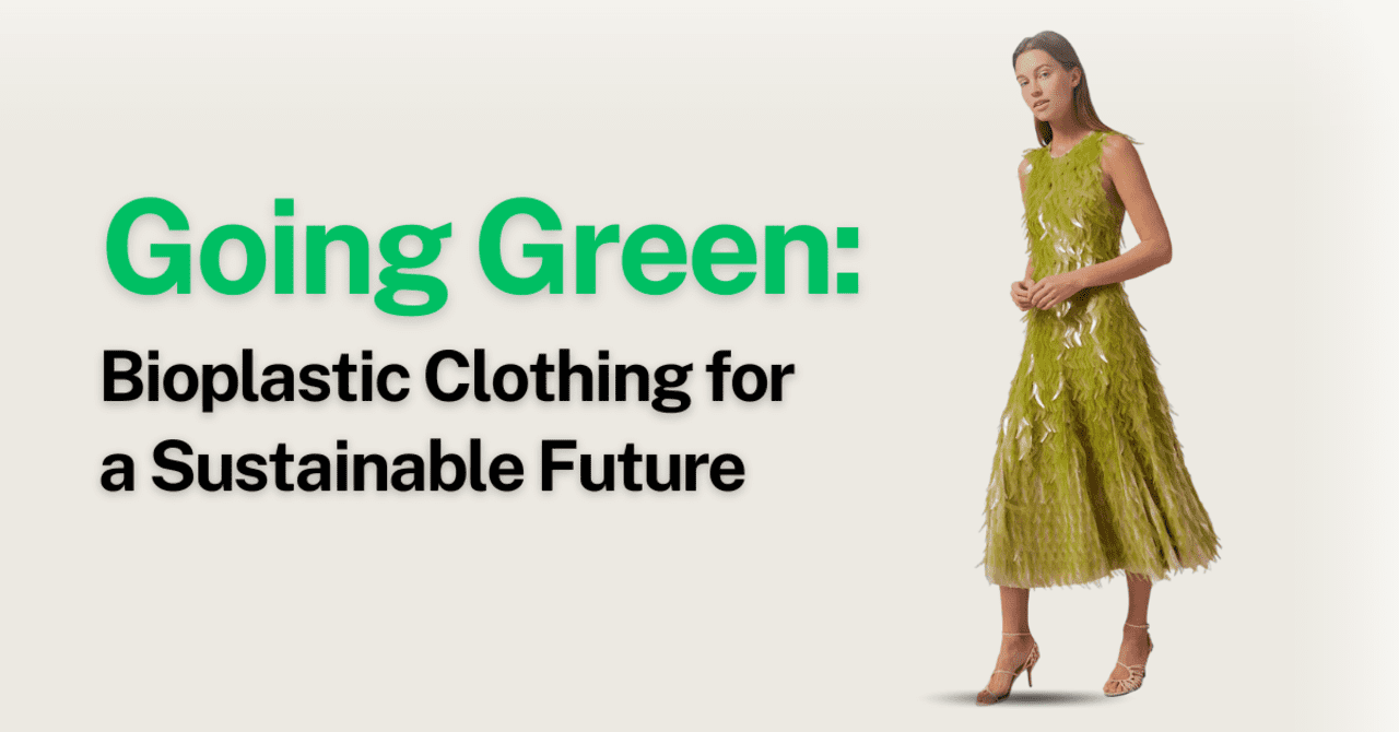 Going Green Discover the Bioplastic Clothing for a Sustainable Future Bioplastic Clothing