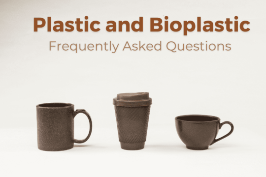Plastic and Bioplastic: Frequently Asked Questions